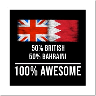 50% British 50% Bahraini 100% Awesome - Gift for Bahraini Heritage From Bahrain Posters and Art